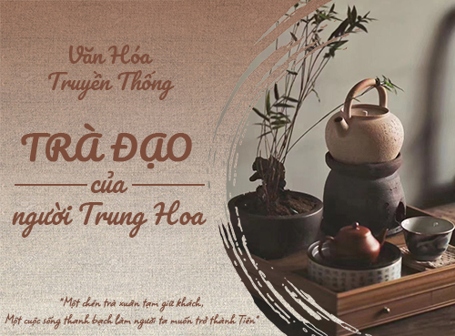 Văn hóa Thần truyền – Trà đạo của người Trung Hoa